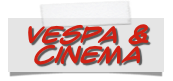 Vespa & Cinema