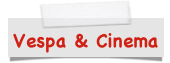 Vespa & Cinema